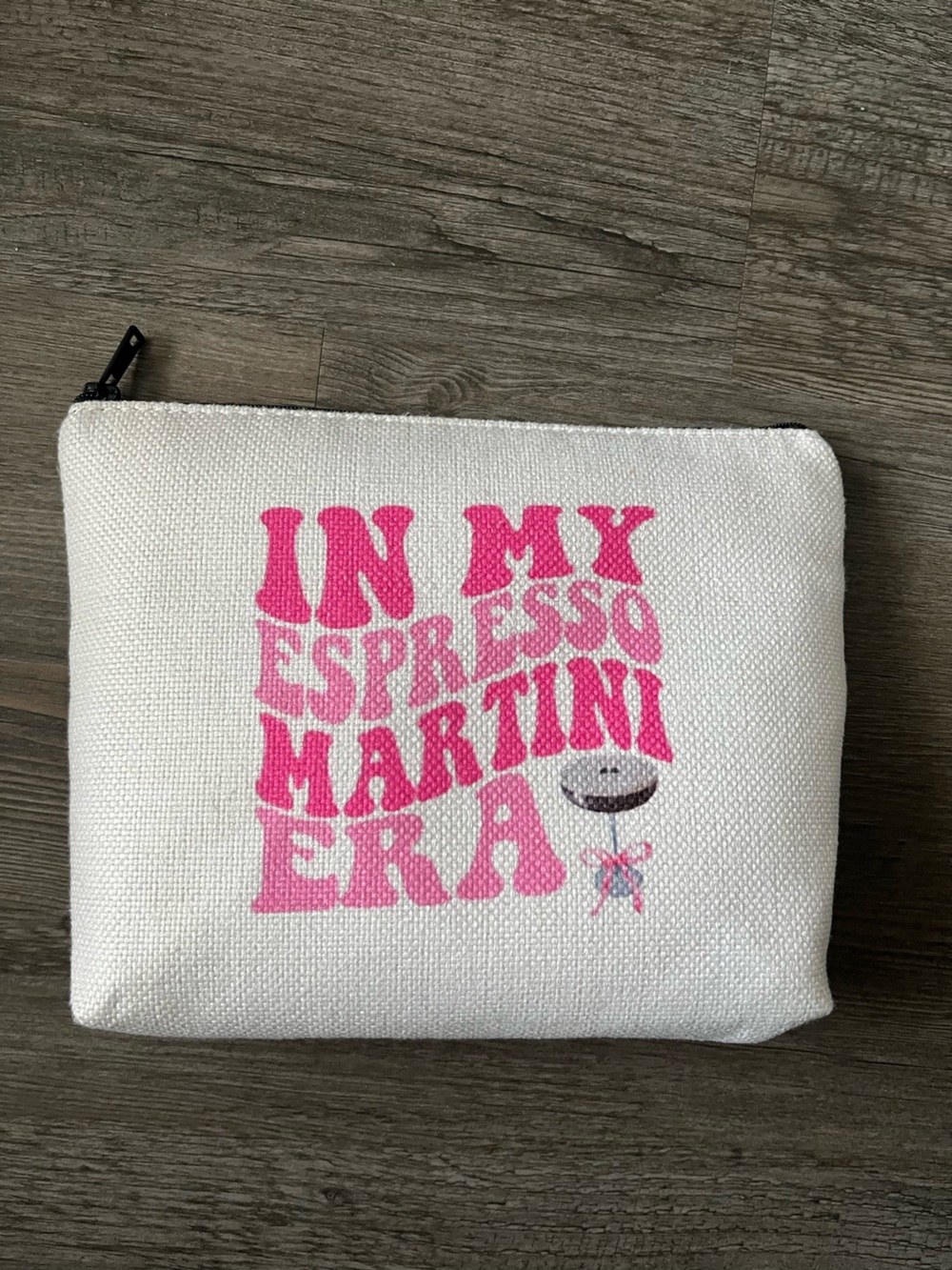 White Canvas Cosmetic Pouch 'IN MY ESPRESSO MARTINI ERA'